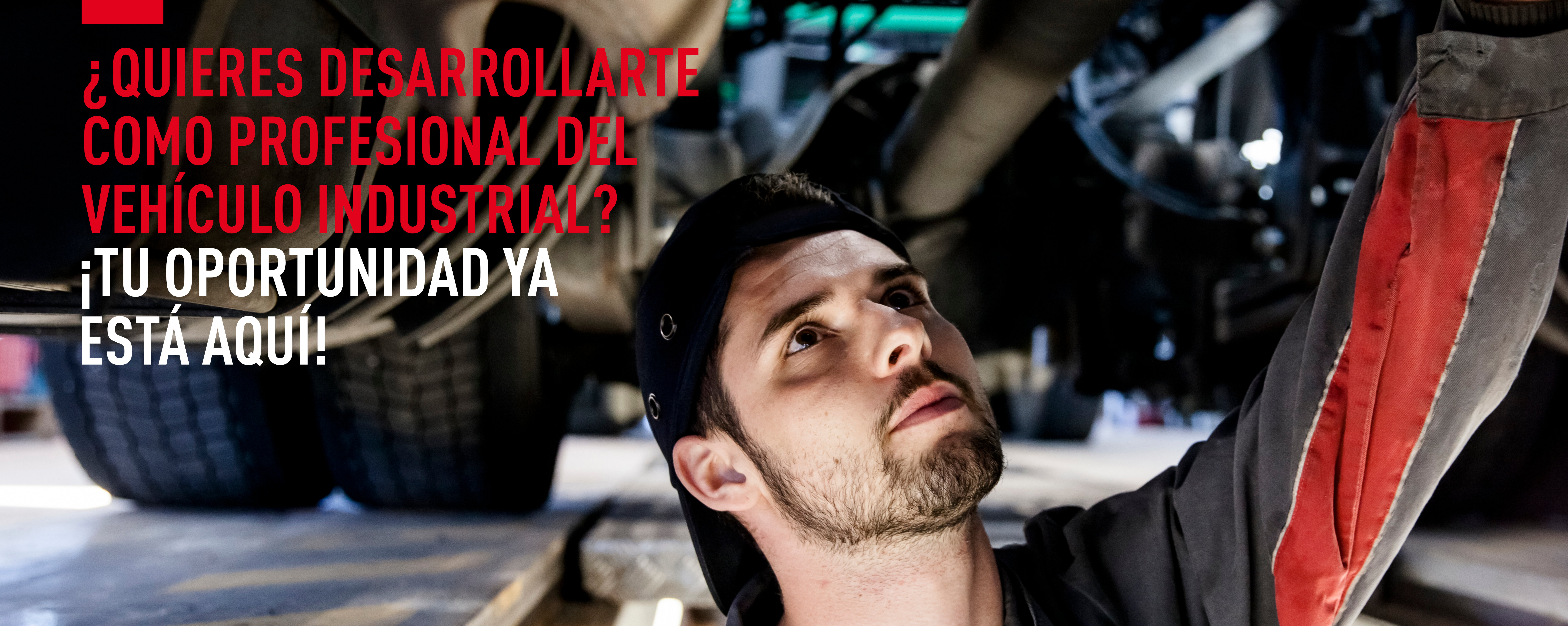 FÓRMATE COMO PROFESIONAL DEL VEHÍCULO INDUSTRIAL FÓRMATE COMO PROFESIONAL DEL VEHÍCULO INDUSTRIAL